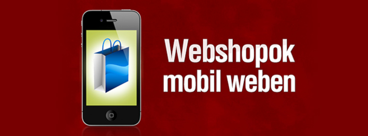 Webshopok mobil weben